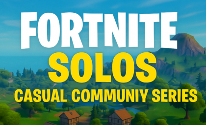 Fortnite Solos Casual Community Series 